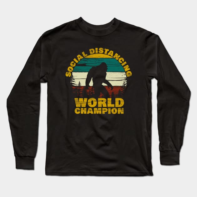 Bigfoot Social Distancing Champion Long Sleeve T-Shirt by NerdShizzle